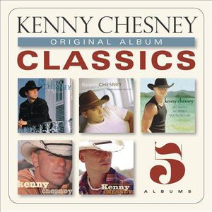 Original Album Classics , Kenny Chesney