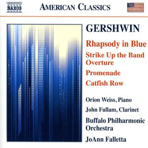 Rhapsody in Blue Strike Up the Band Overture , Orion Weiss