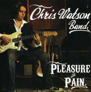 Pleasure and Pain , Chris Watson