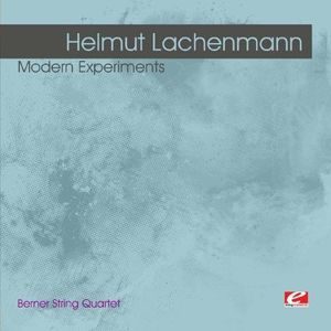 Lachenmann: Modern Experiments , Berner String Quartet