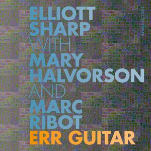 Err Guitar , Mary Halvorson