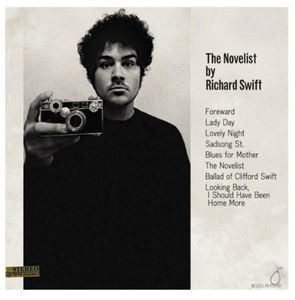 The Novelist/ Walking Without Effort , Richard Swift