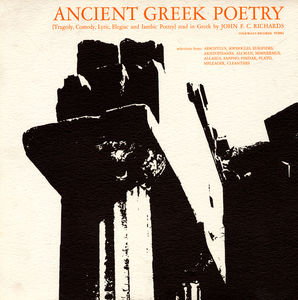 Ancient Greek Poetry: Tragedy Comedy , John F.C. Richards