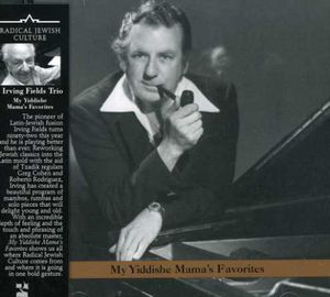 My Yiddishe Mama , Irving Fields