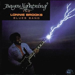 Bayou Lightning , Lonnie Brooks