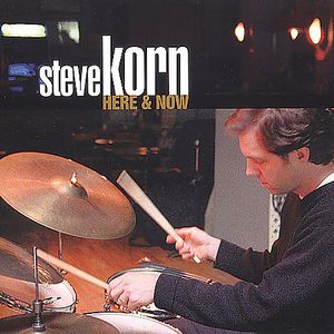 Here and Now , Steve Korn