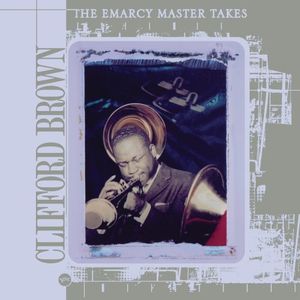 Emarcy Master Takes , Clifford Brown