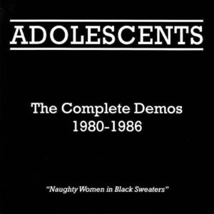 Complete Demos 1980-1986 , Los Adolescents