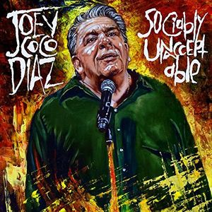 Socially Unacceptable , Joey Coco Diaz