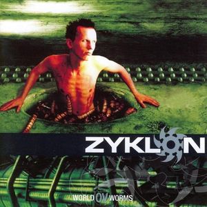 World Ov Worms , Zyklon