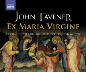 Ex Maria Virgine , Clare College Choir, Cambridge