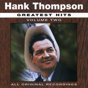 Greatest Hits 2 , Hank Thompson