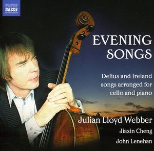 Evening Songs for Cello & Piano , Julian Lloyd Webber