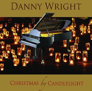 Christmas By Candlelight , Danny Wright