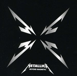 Beyond Magnetic , Metallica