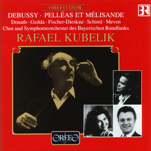 Pelleas Et Melisande , Rafael Kubelik