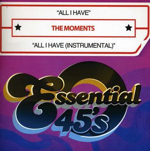 All I Have , The Moments