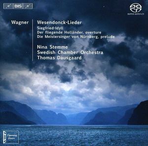 Wesendonck-Lieder / Siegfried-Idyll / Overtures , Nina Stemme