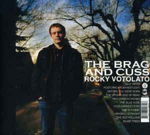 Brag & Cuss , Rocky Votolato