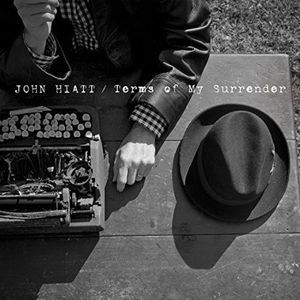 Terms of My Surrender , John Hiatt