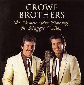 Winds Are Blowing in Maggi , Crowe Brothers