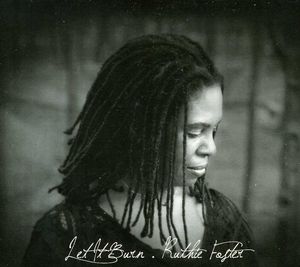 Let It Burn , Ruthie Foster