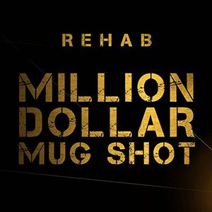 Million Dollar Mug Shot , Rehab