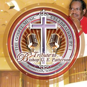 Tribute To Bishop G.E. Patterson , Various Artists