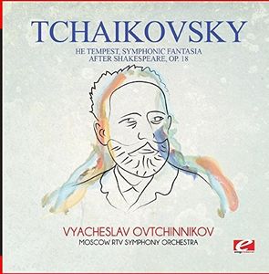 Tchaikovsky: The Tempest, Symphonic Fantasia after Shakespeare, Op. 18 , Tchaikovsky