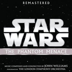 Star Wars: The Phantom Menace (Original Soundtrack) , John Williams