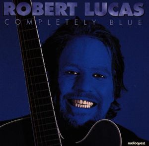 Completely Blue , Robert Lucas