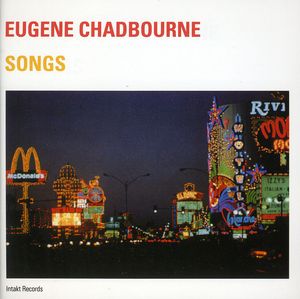 Songs , Eugene Chadbourne