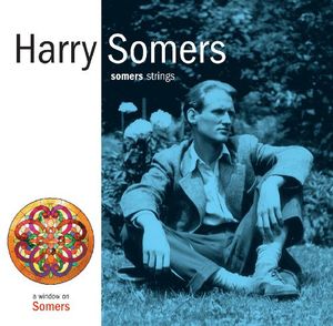 Somers Strings , Harry Somers
