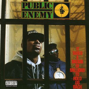 It Takes a Nation of Millions , Public Enemy
