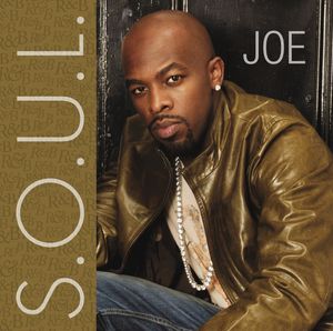S.O.U.L. , Joe