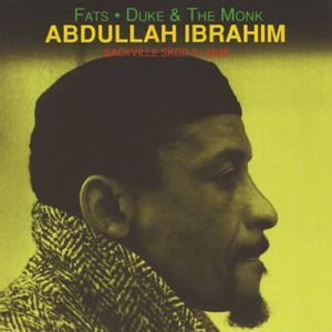Fats Duke & Monk , Abdullah Ibrahim