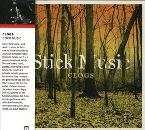 Clogs : Stick Music , Clogs