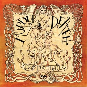 Red Of Tooth And Claw , Murder by Death