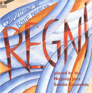 Regni , Nogenja Jazz Soloist Ensemble