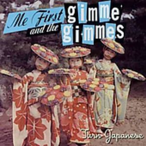 Turn Japanese [Import] , Me First and the Gimme Gimmes