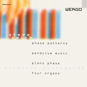 Phase Patterns / Pendulum Music / Piano Phase , Ensemble Avantgarde