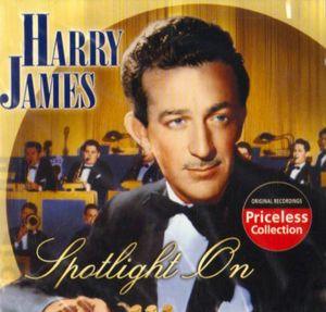 Spotlight on , Harry James