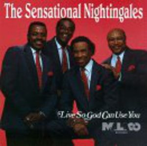 Live So God Can Use You , Sensational Gospelaires