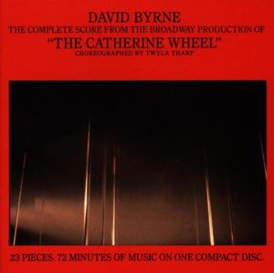 Catherine Wheel , David Byrne