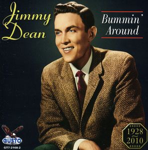 Bummin' Around , Jimmy Dean
