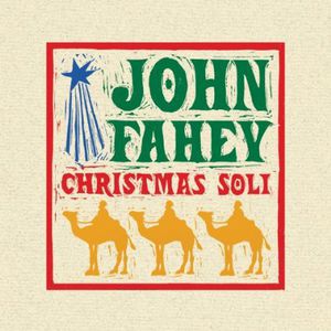 Christmas Guitar Soli with John Fahey , John Fahey