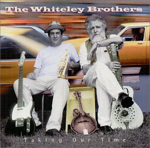 Taking Our Time , The Whiteley Brothers
