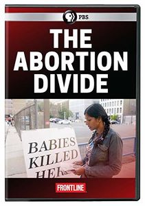FRONTLINE: The Abortion Divide