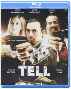 Tell , Milo Ventimiglia
