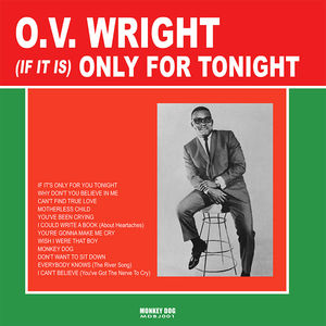 If It Is Only For Tonight , O.V. Wright